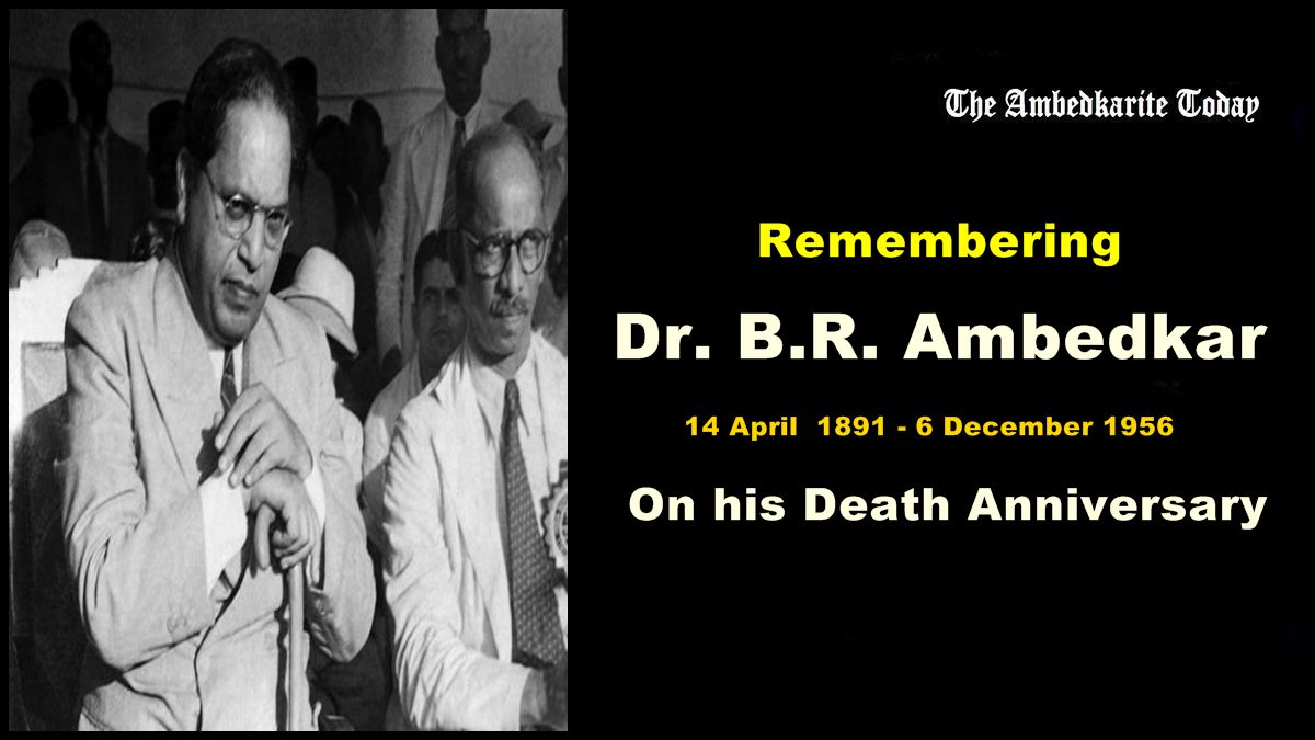 Remembering Ambedkar S Death Anniversary Last Day Of Dr Ambedkar