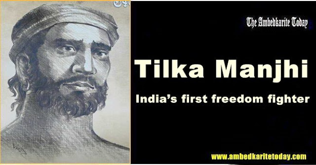 Tilka Manjhi [ 1750-1785 ] Biography & Life History Of Baba Tilka Manjhi