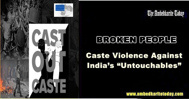 Caste Violence Against “Untouchables” In India